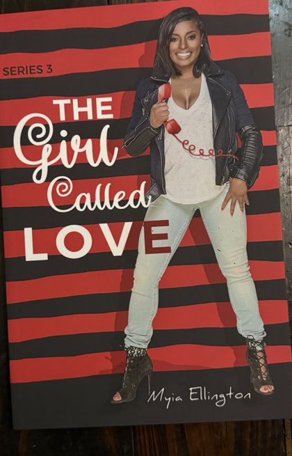 The Girl Called Love: Book 3 by Myia Ellington, original book cover